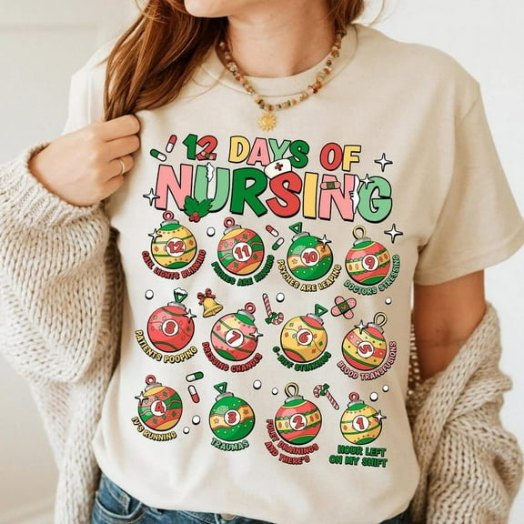 Christmas Nurse Shirt, Funny 12 Days Of Nursing Tshirt, Holiday Nurse Shirt, Peds RN NICU Er Icu Med Surg Picu Nurse Shirt, Nurse Gift