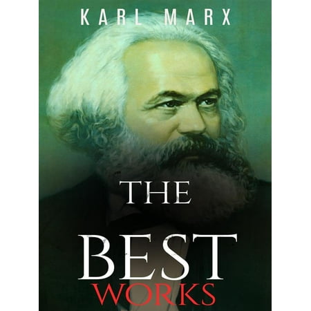 Karl Marx: The Best Works - eBook