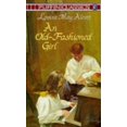 thumbnail image 1 of Pre-Owned An Old-Fashioned Girl (Paperback) 014035137X 9780140351378, 1 of 1