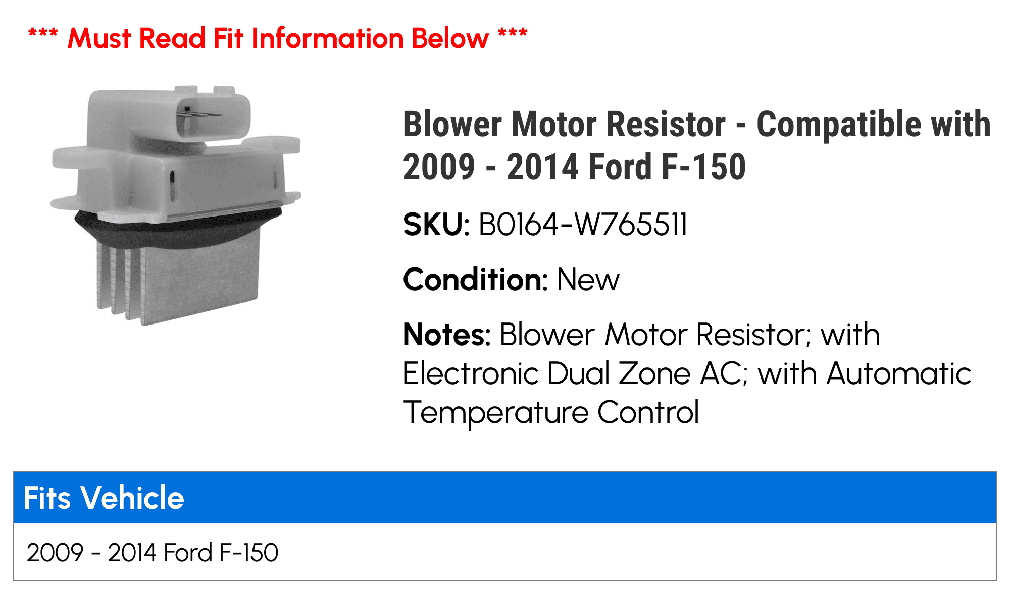Blower Motor Resistor - Compatible with 2009 - 2014 Ford F-150 2010 2011 2012 2013