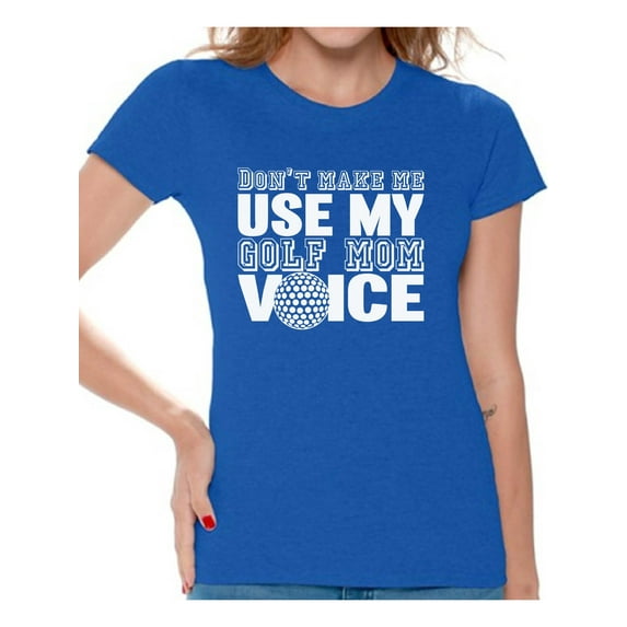 Awkward Styles Women's Don't Make Me Use My Golf Mom Voice Golfing Graphic T-shirt Tops White Sport Mom