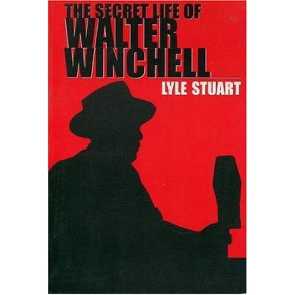 Pre-Owned The Secret Life Walter Winchell (Paperback) 1569802513 9781569802519
