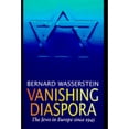 thumbnail image 1 of Pre-Owned Vanishing Diaspora: The Jews in Europe Since 1945 (Hardcover) 0674931963 9780674931961, 1 of 1