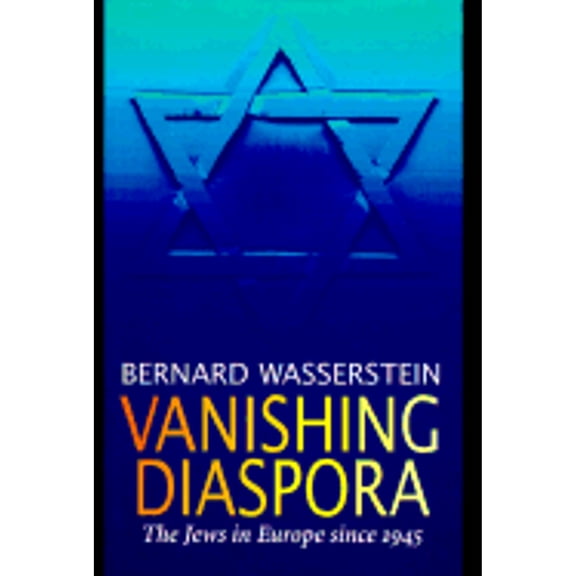 Pre-Owned Vanishing Diaspora: The Jews in Europe Since 1945 (Hardcover) 0674931963 9780674931961