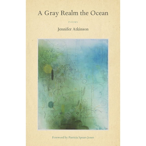 Poets Out Loud A Gray Realm the Ocean, (Paperback)