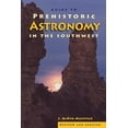 thumbnail image 1 of Pre-Owned Guide to Prehistoric Astronomy in the Southwest (Paperback) 1555664148 9781555664145, 1 of 2