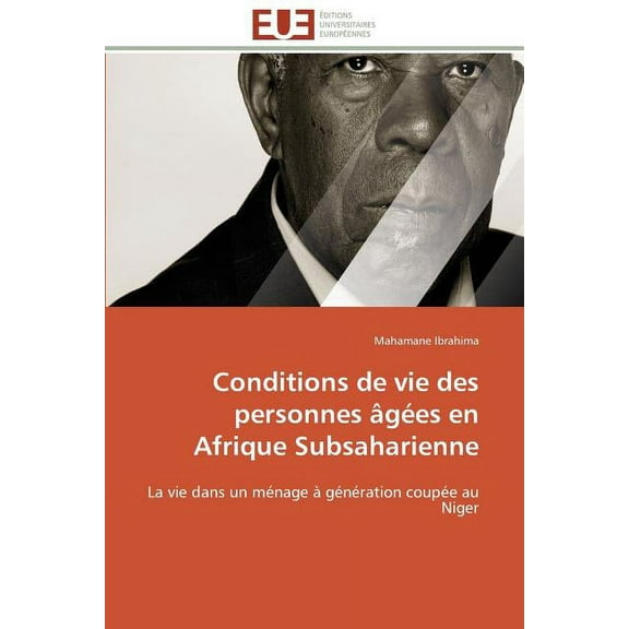 Omn.Univ.Europ.: Conditions de vie des personnes âgées en afrique subsaharienne (Paperback)