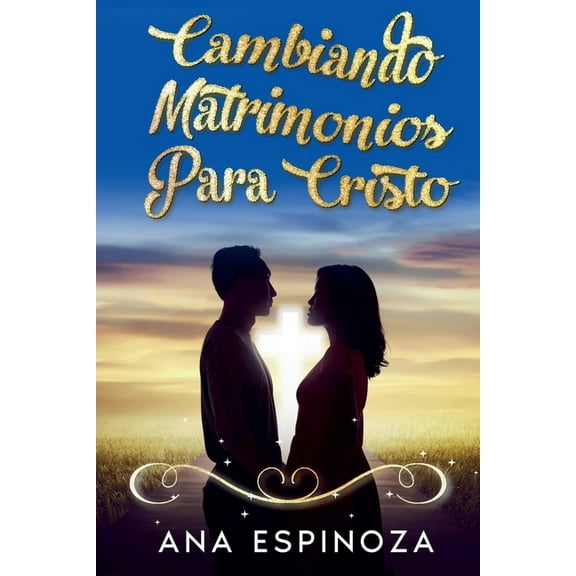 Cambiando matrimonios para cristo, (Paperback)