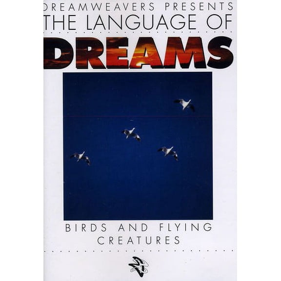 Language of Dreams: Birds & Flying Creatures 1