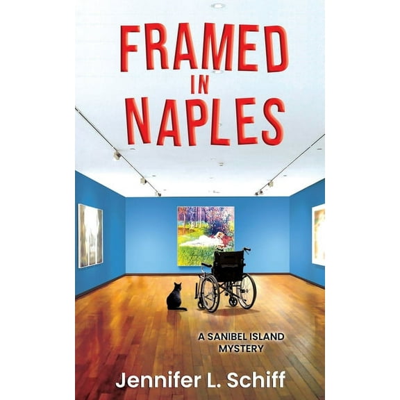 Sanibel Island Mysteries Framed in Naples: A Sanibel Island Mystery, Book 10, (Paperback)