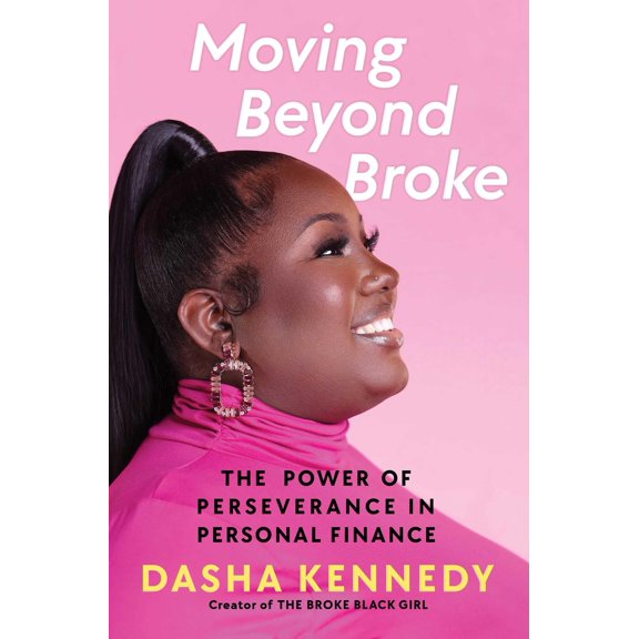 Pre-Owned Moving Beyond Broke: The Power of Perseverance in Personal Finance, 9781668025017, 1668025019, Hardcover,