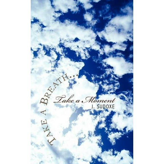Take a Breath...Take a Moment (Paperback)