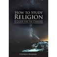 thumbnail image 1 of Pre-Owned How to Study Religion: A Guide for the Curious, 1 of 1
