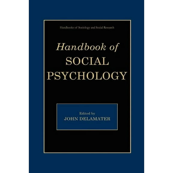 Handbooks of Sociology and Social Resear Handbook of Social Psychology, (Paperback)