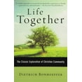 thumbnail image 2 of Life Together: The Classic Exploration of Christian Community, 2 of 2