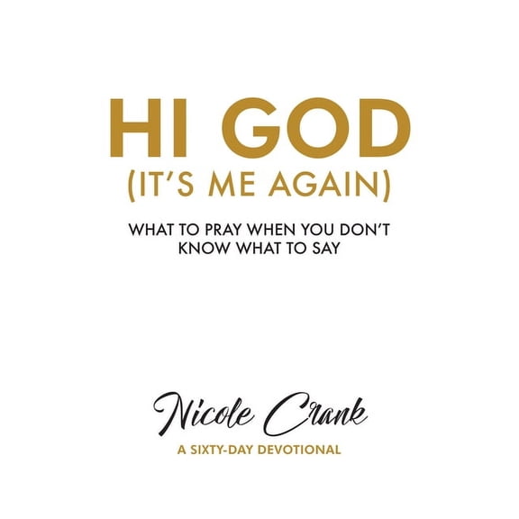 Hi God: It's Me Again, (Paperback)