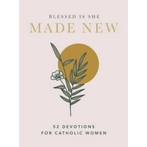 Made New: 52 Devotions for Catholic Women (a 52-Week Devotional), (Hardcover)