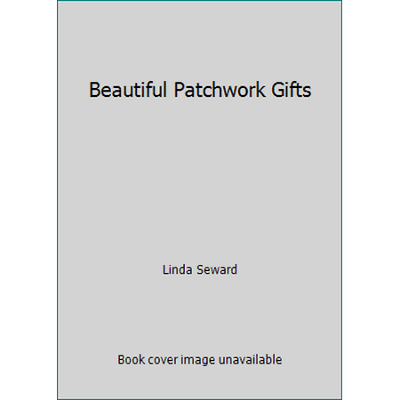 Beautiful Patchwork Gifts [Paperback - Used]