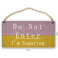 thumbnail image 2 of Do Not Enter I'M Sugaring Wood Signs|Farmhouse Decor|Rustic Wood Signs|Ready To Hang!|12 X 6 Inch, 2 of 5
