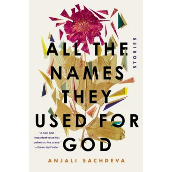 Pre-Owned All the Names They Used for God: Stories (Hardcover 9780399593000) by Anjali Sachdeva