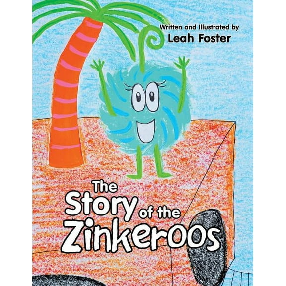The Story of the Zinkeroos