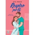 thumbnail image 1 of Libro Respiro Por Ti (serie Hospital Whitestone 3) Tapa Blanda, Autor Ava Reed, Editorial Martinez Roca Mexico, 1 of 3