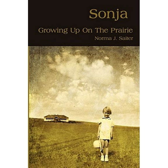 Sonja: Growing Up On The Prairie (Paperback)