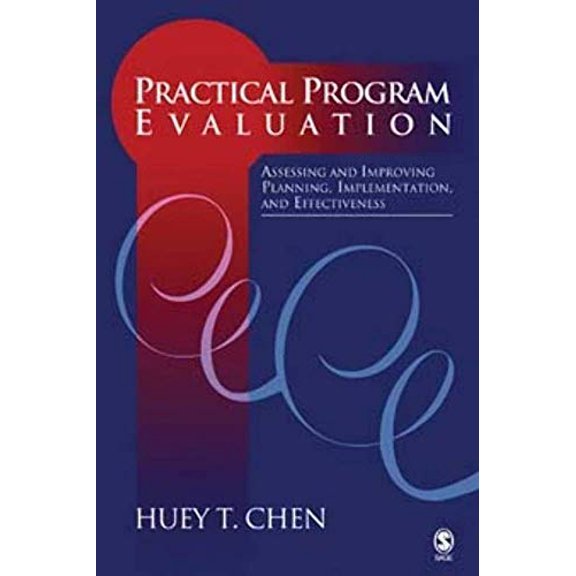 Pre-Owned Practical Program Evaluation: Assessing and Improving Planning, Implementation, and Effectiveness (Paperback) 0761902333 9780761902331