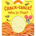 thumbnail image 2 of Crack-Crack! Who's That? [Board book], 2 of 4