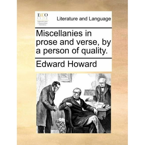 Miscellanies in Prose and Verse, by a Person of Quality. (Paperback)