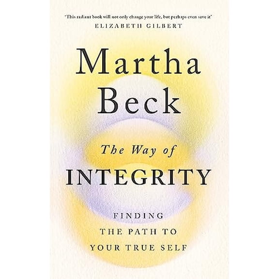 Pre-Owned The Way of Integrity: Finding the path to your true self Paperback