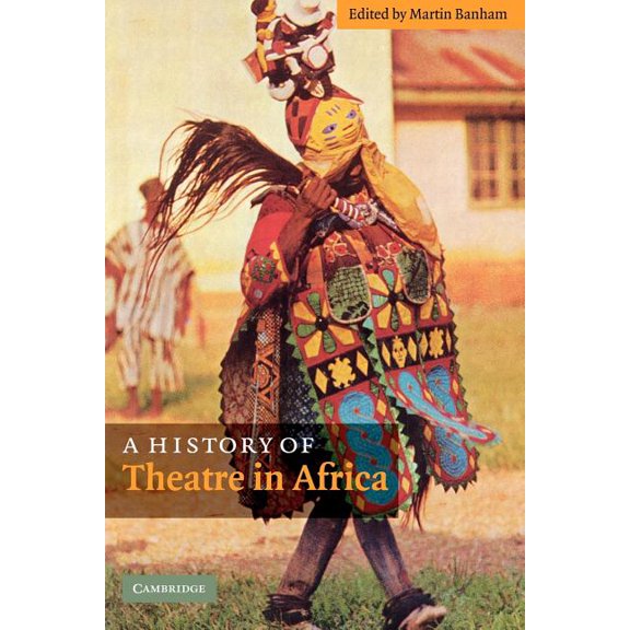 A History of Theatre in Africa, (Paperback)