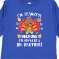 thumbnail image 4 of Inktastic Thanksgiving I'm Thankful Because I'm Gonna Be a Big Brother Boys or Girls Long Sleeve Toddler T-Shirt, 4 of 5