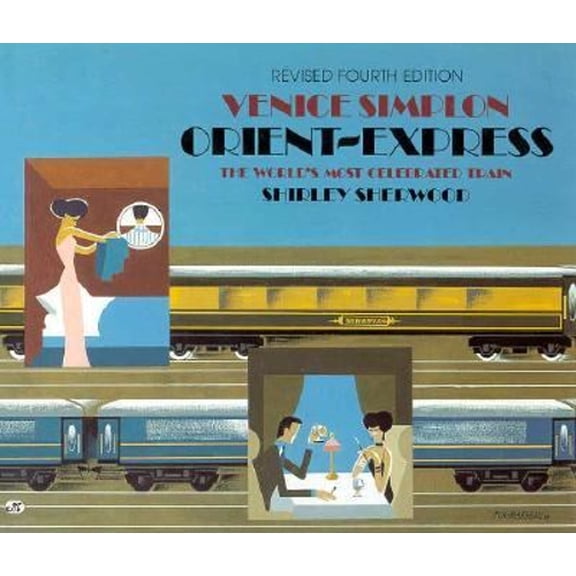 Pre-Owned Venice Simplon Orient-Express: The World's Most Celebrated Train (Hardcover) 0760302669 9780760302668