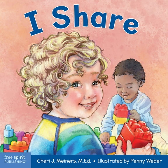 Learning about Me & You Board Books I Share: A Board Book about Being Kind and Generous, (Board Book)