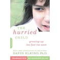 thumbnail image 2 of The Hurried Child By Elkind, David, 2 of 3