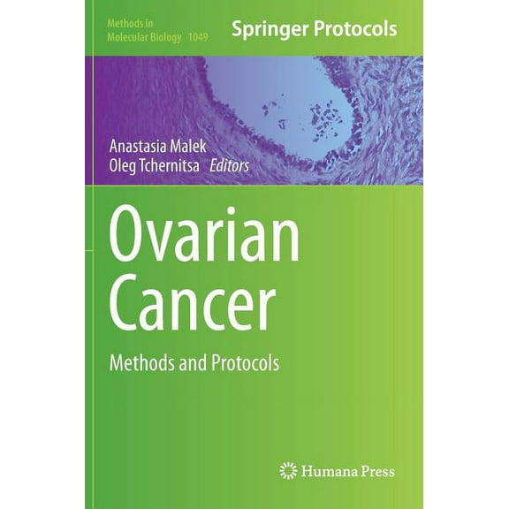 Methods in Molecular Biology Ovarian Cancer: Methods and Protocols, Book 1049, (Hardcover)