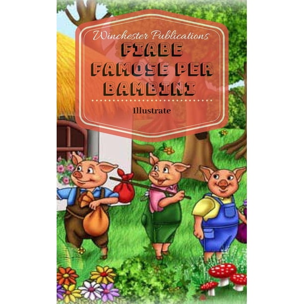 Fiabe Famose Per Bambini Ebook Walmart Com Walmart Com