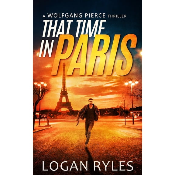 Pre-Owned That Time in Paris: A Wolfgang Pierce Novella (Paperback) 1735903124 9781735903125