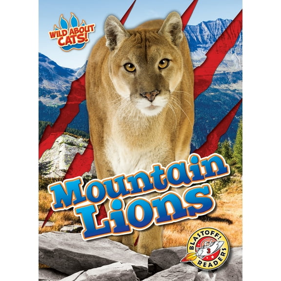 Wild about Cats! Mountain Lions, (Hardcover)