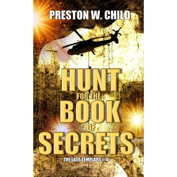 The Last Templars The Hunt for the Book of Secrets, Book 4, (Paperback)