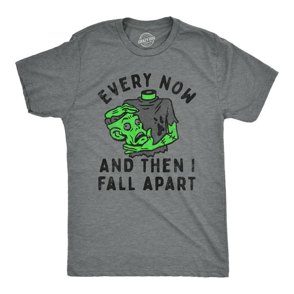 Mens Every Now and Then I Fall Apart T Shirt Funny Halloween Zombie Undead Joke Tee for Guys Graphic Tees