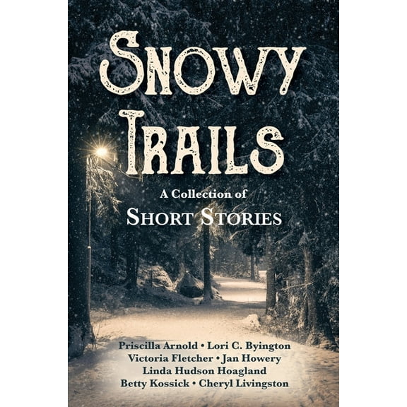 Snowy Trails: A Collection of Short Stories (Paperback)