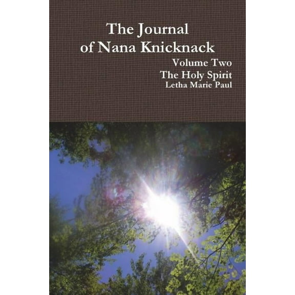 The Journal of Nana Knicknack, Volumr Two (Paperback)