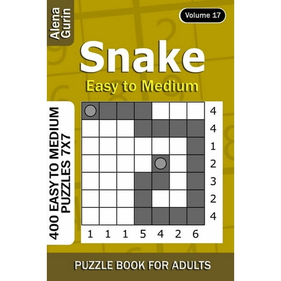Snake puzzle book for Adults : 400 Easy to Medium Puzzles 7x7 (Volume 17) (Paperback)