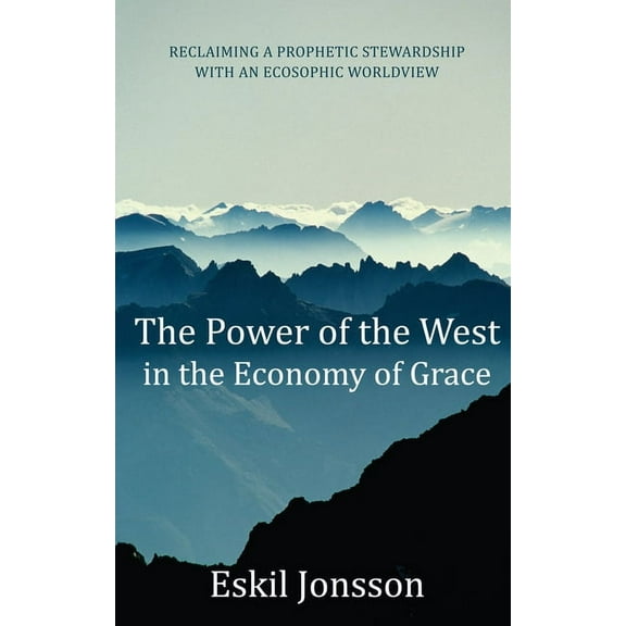 The Power of the West in the Economy of Grace (Paperback)