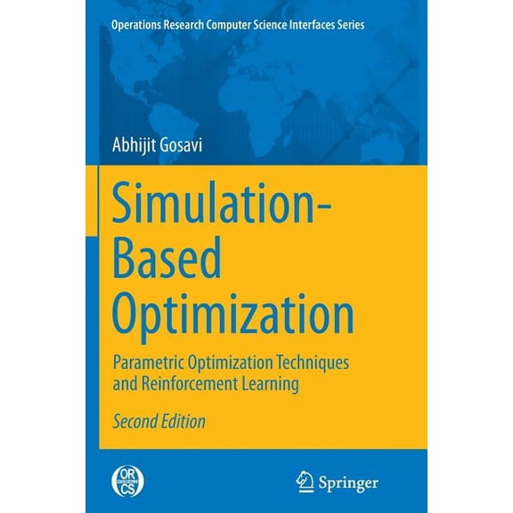 Operations Research/Computer Science Int Simulation-Based Optimization: Parametric Optimization Techniques and Reinforcement Learning, Book 55, (Paperback)