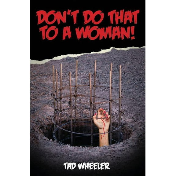 Don't Do That To A Woman! (Paperback)