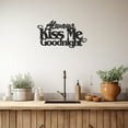 thumbnail image 3 of LaModaHome Exclusive Aways Kiss Me Goodnight Lettering Metal Wall Decor – Durable & Artistic Metal Wall Art for Home and Office Decor, Perfect for Any Interior Design Aesthetic, 3 of 5