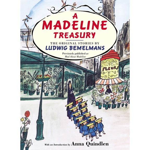 A Madeline Treasury: The Original Stories by Ludwig Bemelmans, (Hardcover)
